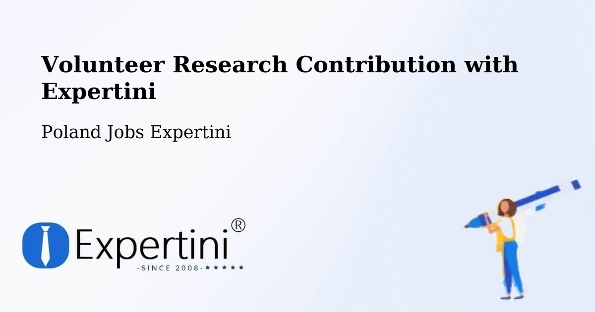 Volunteer Research Contribution Program – Bełżec - Poland Jobs Expertini